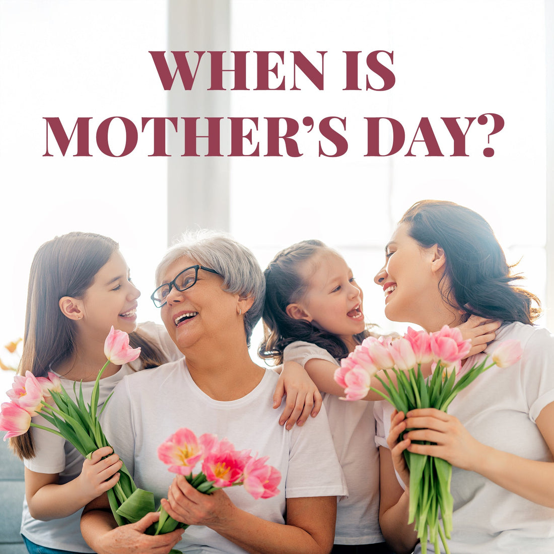 When is Mother’s Day?