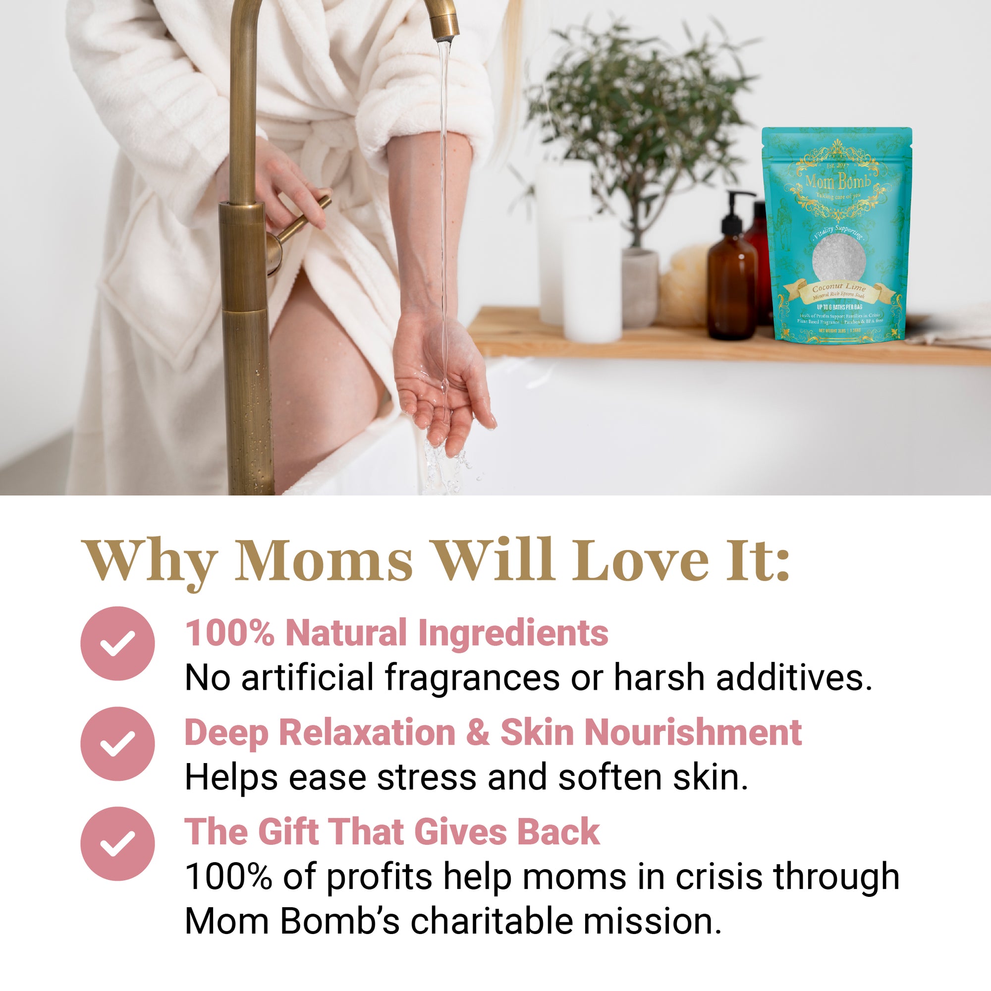 Woman filling bath next to Mom Bomb Coconut Lime Bath Salt with benefits list for natural relaxation and giving back